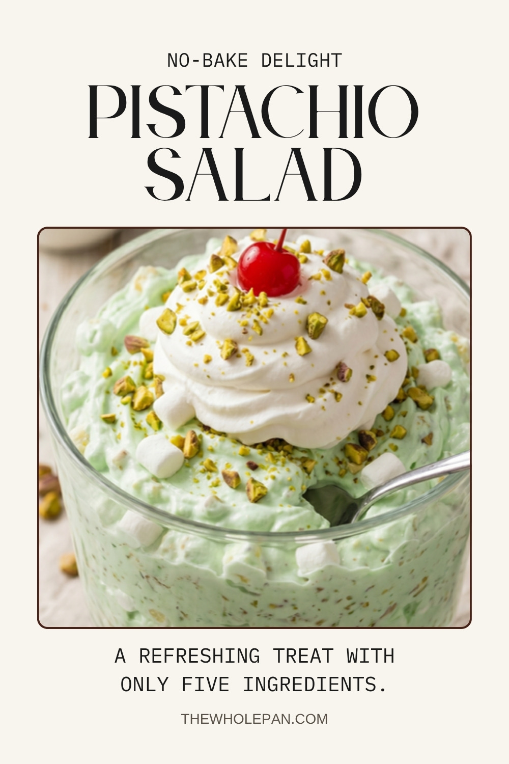 Pistachio Salad recipe pin for Pinterest from The Whole Pan